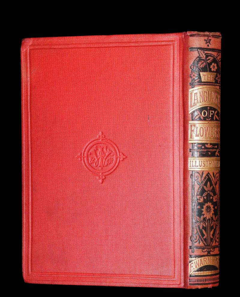 1870 Scarce Floriography Book ~ The Language of Flowers Including Floral Poetry Illustrated.