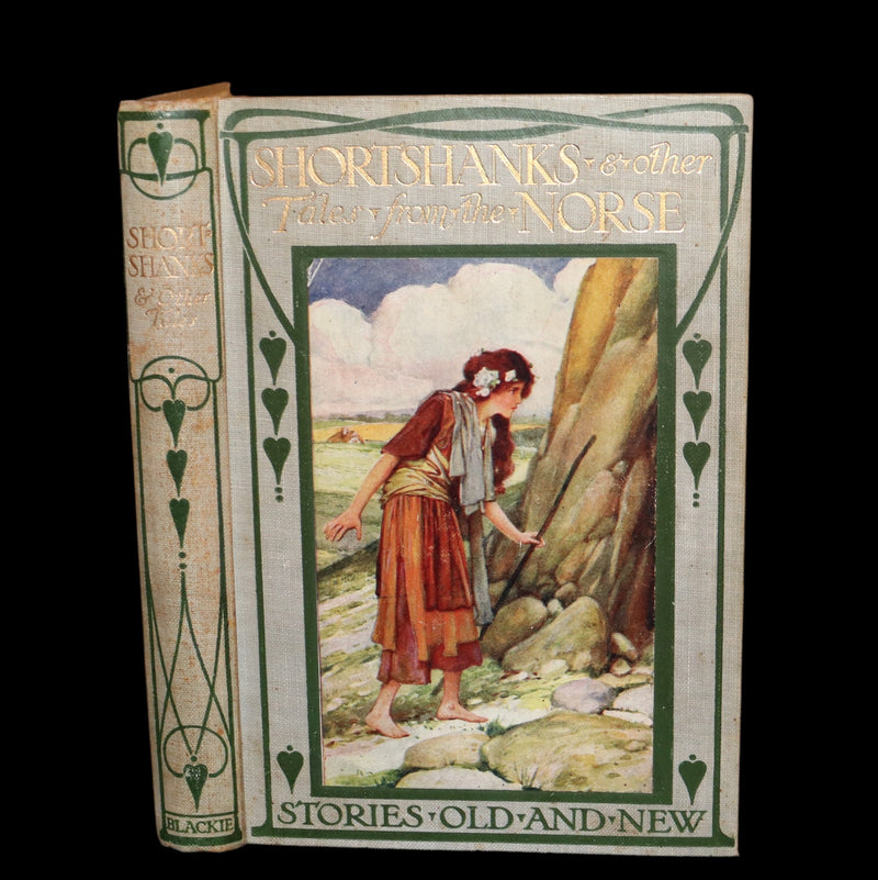 1910 Scarce Book - Shortshanks & Other Tales from the Norse Illustrated by Arthur A. Dixon.