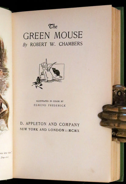 1910 Rare First Edition - The Green Mouse by Robert W. Chambers Illustrated by Edmund Frederick.