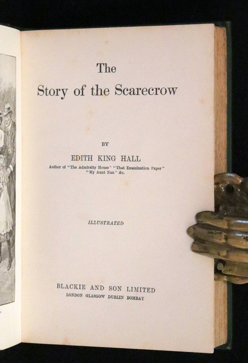1906 Rare First Edition - The Story of a Scarecrow by Edith King Hall. Illustrated.