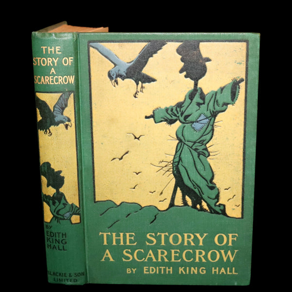 1906 Rare First Edition - The Story of a Scarecrow by Edith King Hall. Illustrated.
