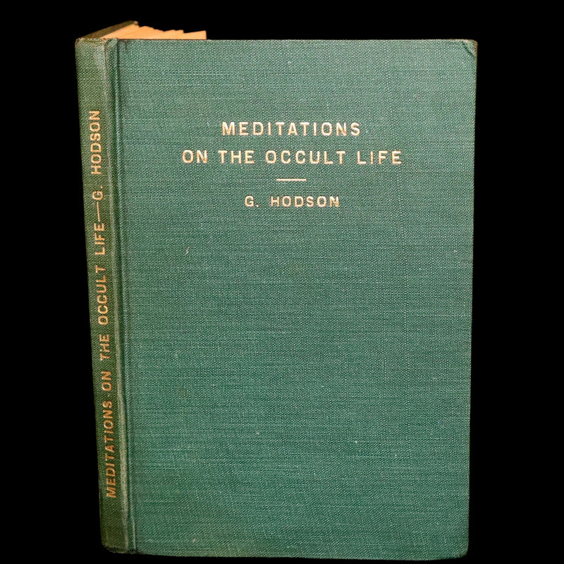 1937 Rare First Edition - Meditations on the Occult Life by Geoffrey Hodson.