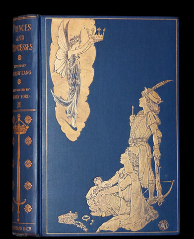 1908 Rare First Edition - THE BOOK OF PRINCES & PRINCESSES by Mrs. Lang & Andrew Lang.