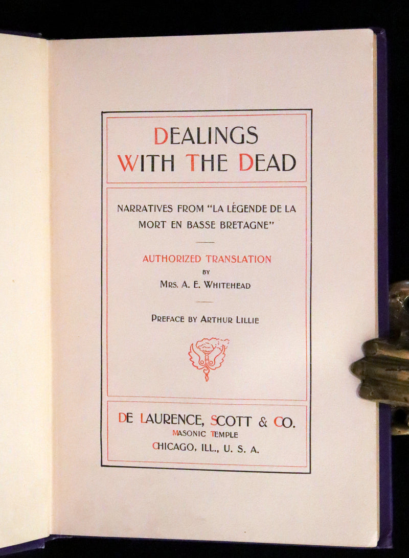 1900 Scarce First US Edition - DEALINGS WITH THE DEAD, Narratives From "La Légende de la Mort en Basse Bretagne"