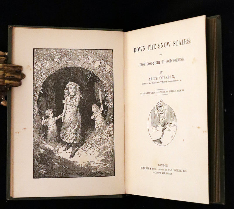 1886 Scarce Edition - Down the Snow Stairs by Alice Corkran illustrated by Gordon Browne.