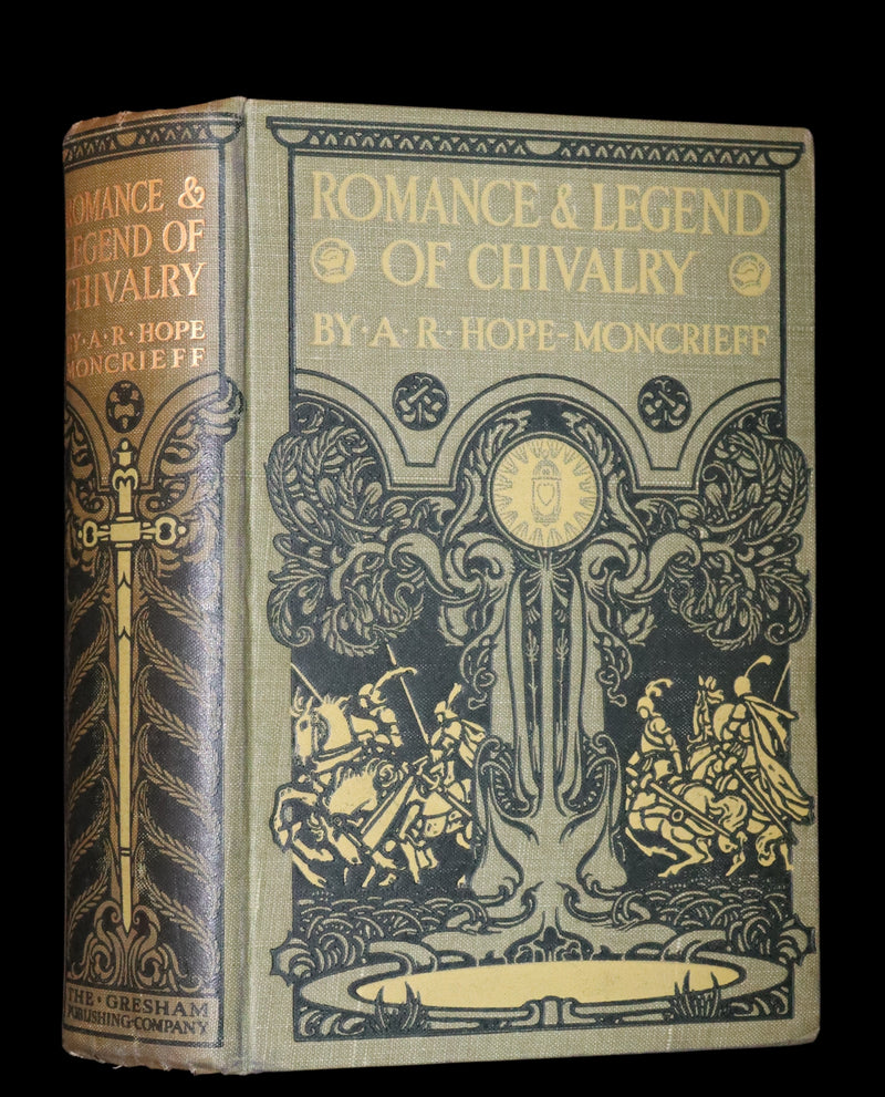 1912 Rare Book - ROMANCE and LEGEND of CHIVALRY by A. R. Hope Moncrieff.