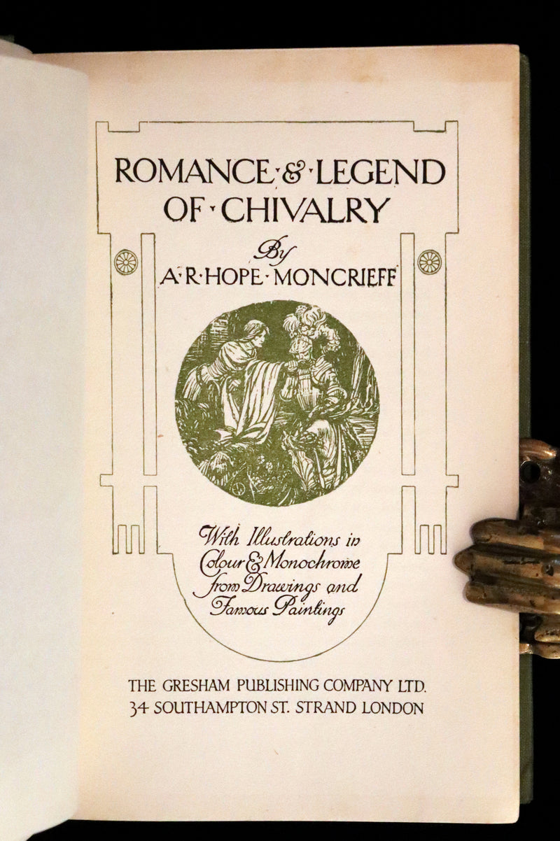 1912 Rare Book - ROMANCE and LEGEND of CHIVALRY by A. R. Hope Moncrieff.