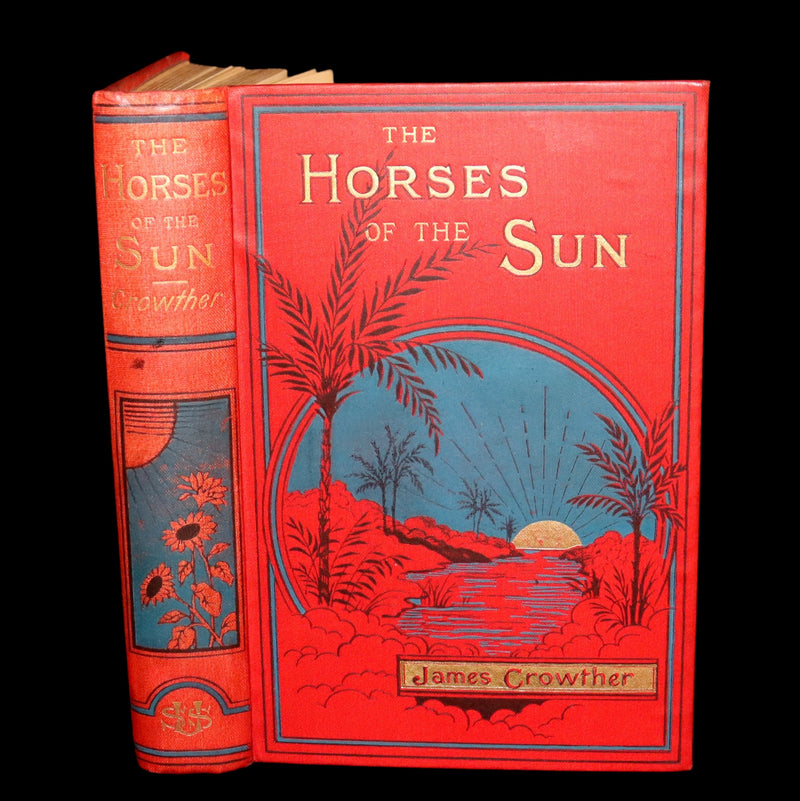 1890 Scarce Victorian Book - The Horses of the Sun, Their Mystery and Their Mission by James Crowther.