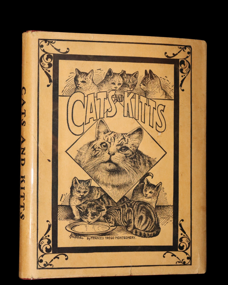 1908 Scarce 1stEd with Dust Jacket - Cats and Kitts by Frances Trego Montgomery illustrated by Hugo Von Hofsten.