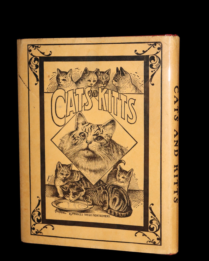 1908 Scarce 1stEd with Dust Jacket - Cats and Kitts by Frances Trego Montgomery illustrated by Hugo Von Hofsten.