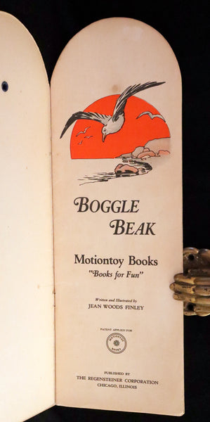 1910 First Edition MotionToy Book ~ Boggle Beak by Jean Woods Finley.
