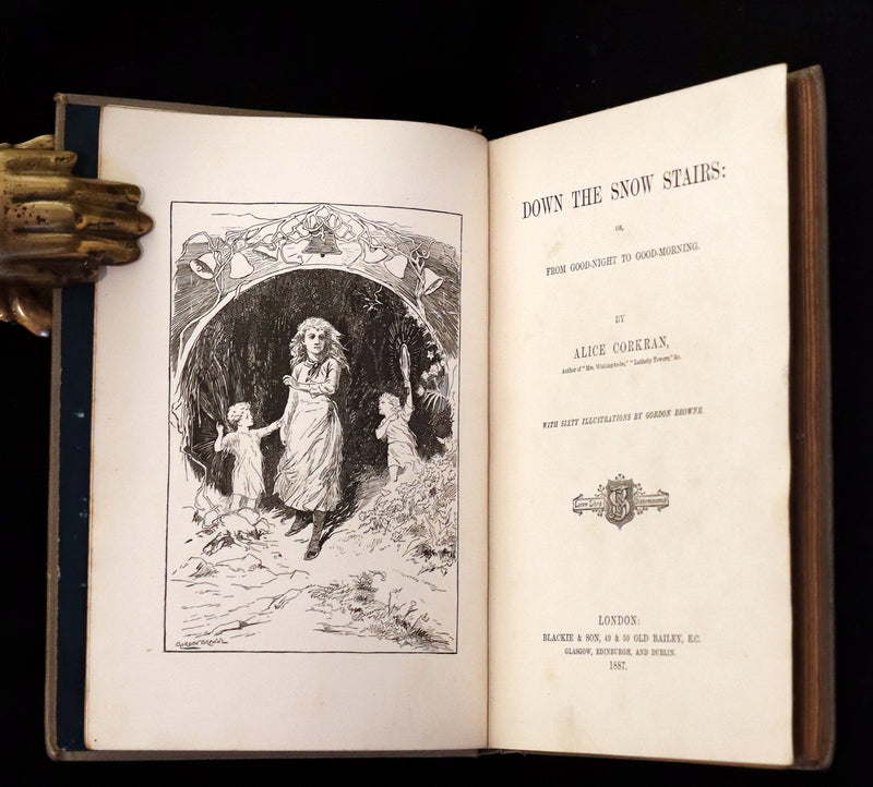 1887 Rare First Edition - Down the Snow Stairs by Alice Corkran illustrated by Gordon Browne.
