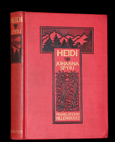 1899 Rare Book - HEIDI, A Little Swiss Girl's City and Mountain Life by Johanna Spyri.