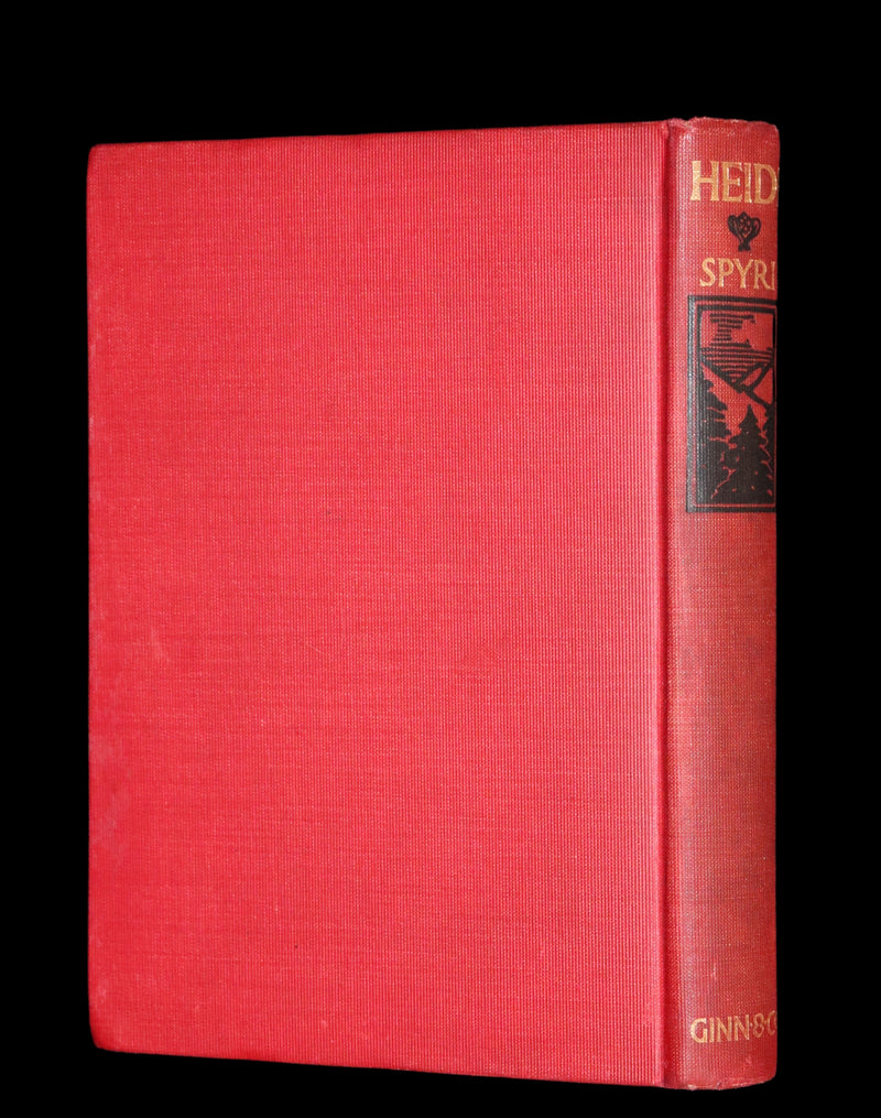 1899 Rare Book - HEIDI, A Little Swiss Girl's City and Mountain Life by Johanna Spyri.