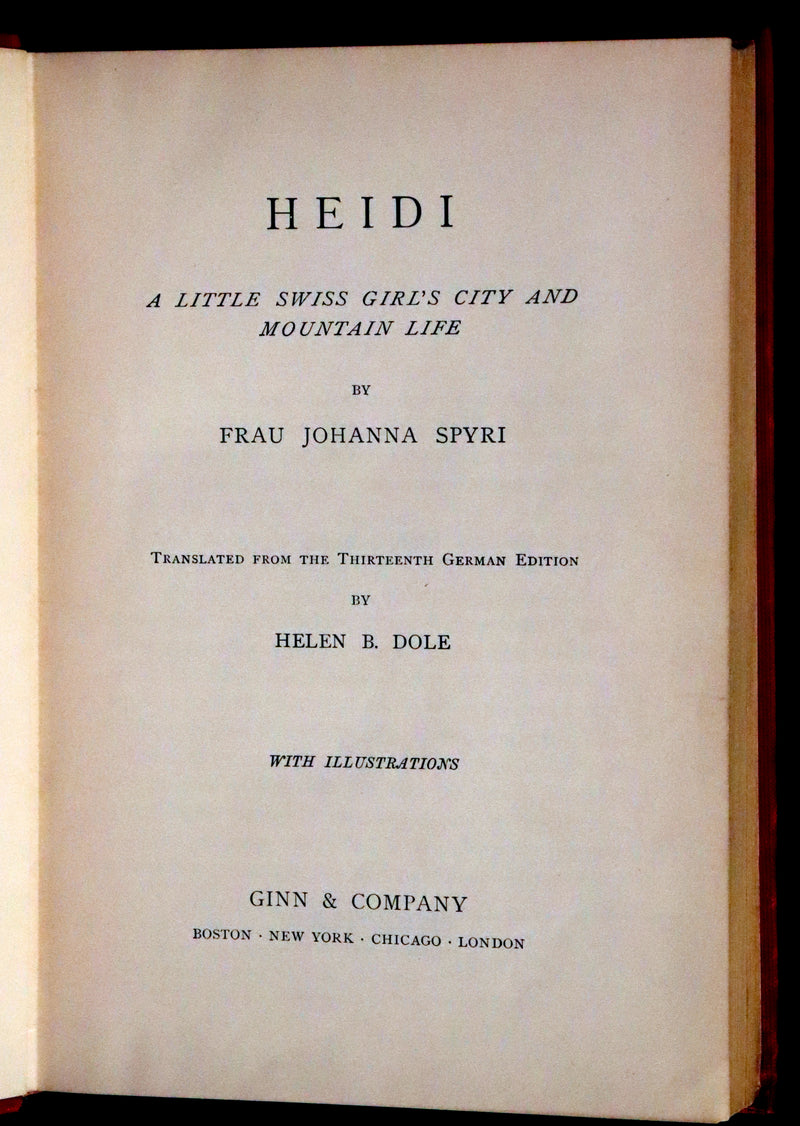 1899 Rare Book - HEIDI, A Little Swiss Girl's City and Mountain Life by Johanna Spyri.