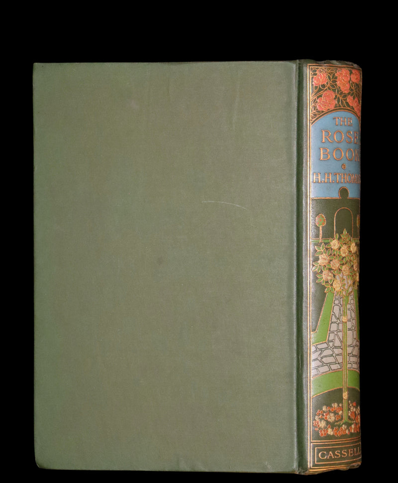 1913 Scarce First Edition - THE ROSE BOOK, A Complete Guide for Amateur Rose Growers by H.H. Thomas.