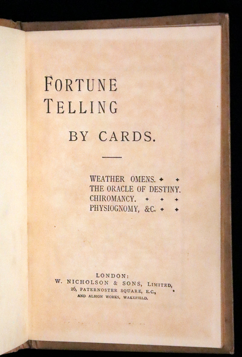 1900 Scarce Book - Fortune Telling by Cards: Weather Omens, The Oracle of Destiny, Chiromancy, Physiognomy.