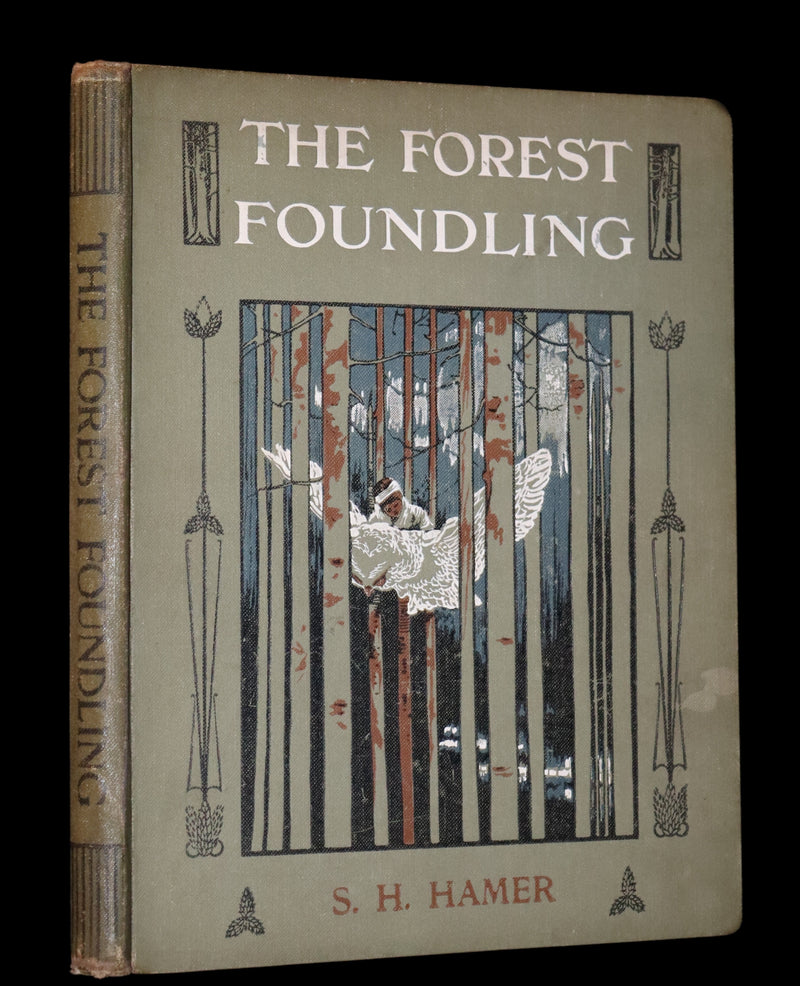 1909 Rare First Edition - The Forest Foundling by Sam Hield Hamer illustrated by Harry Rountree.