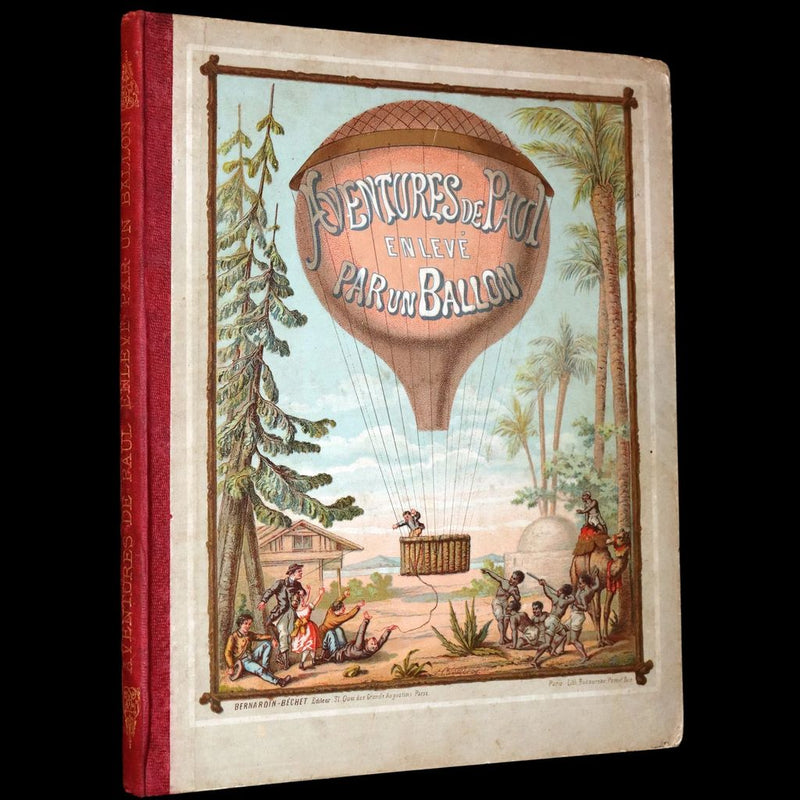 1870 Rare French Ballooning Book - Aventures de Paul enlevé par un ballon - Adventures of Paul Abducted by a Balloon.