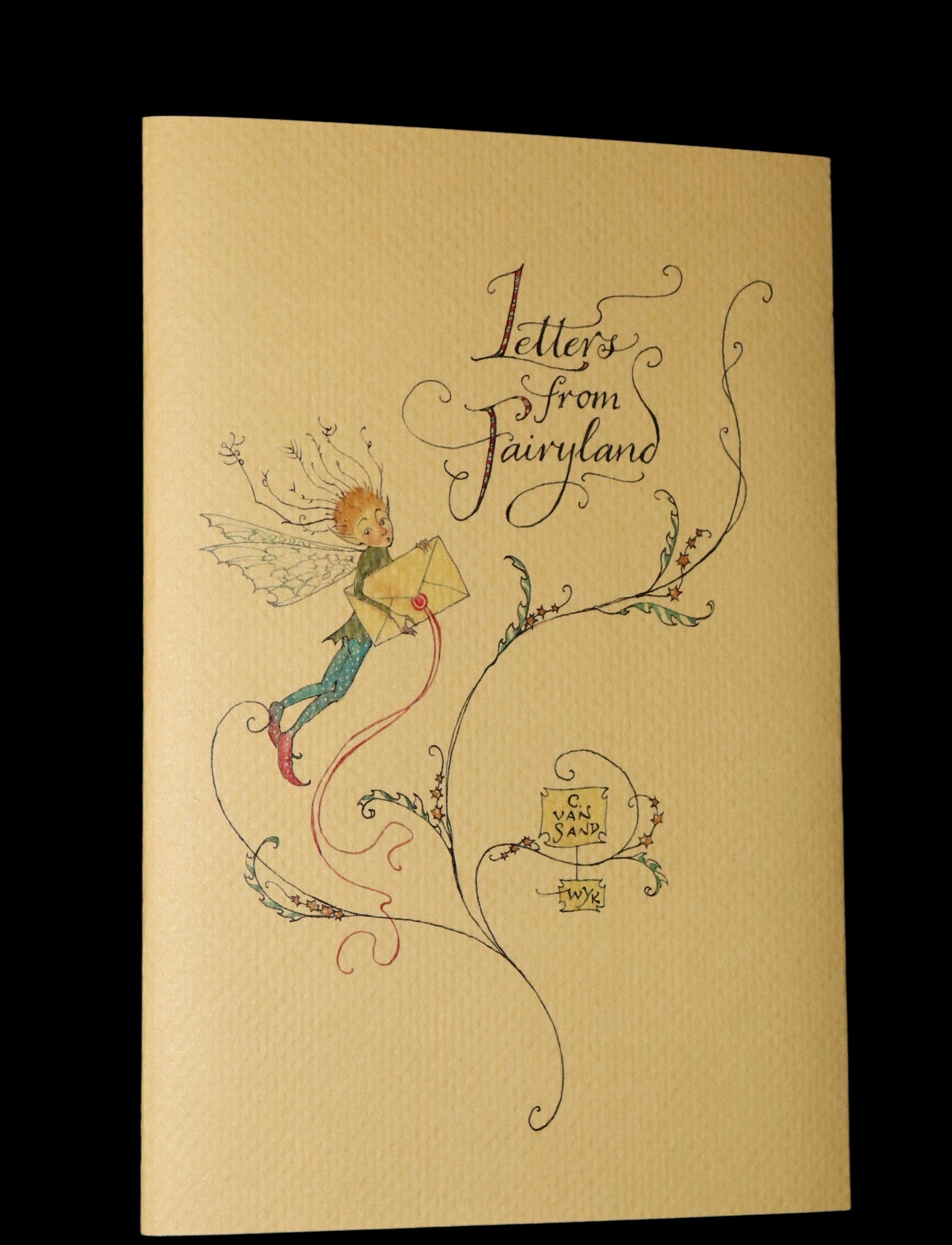 2016 Scarce First Edition - Letters From Fairyland by Charles van Sandwyk.