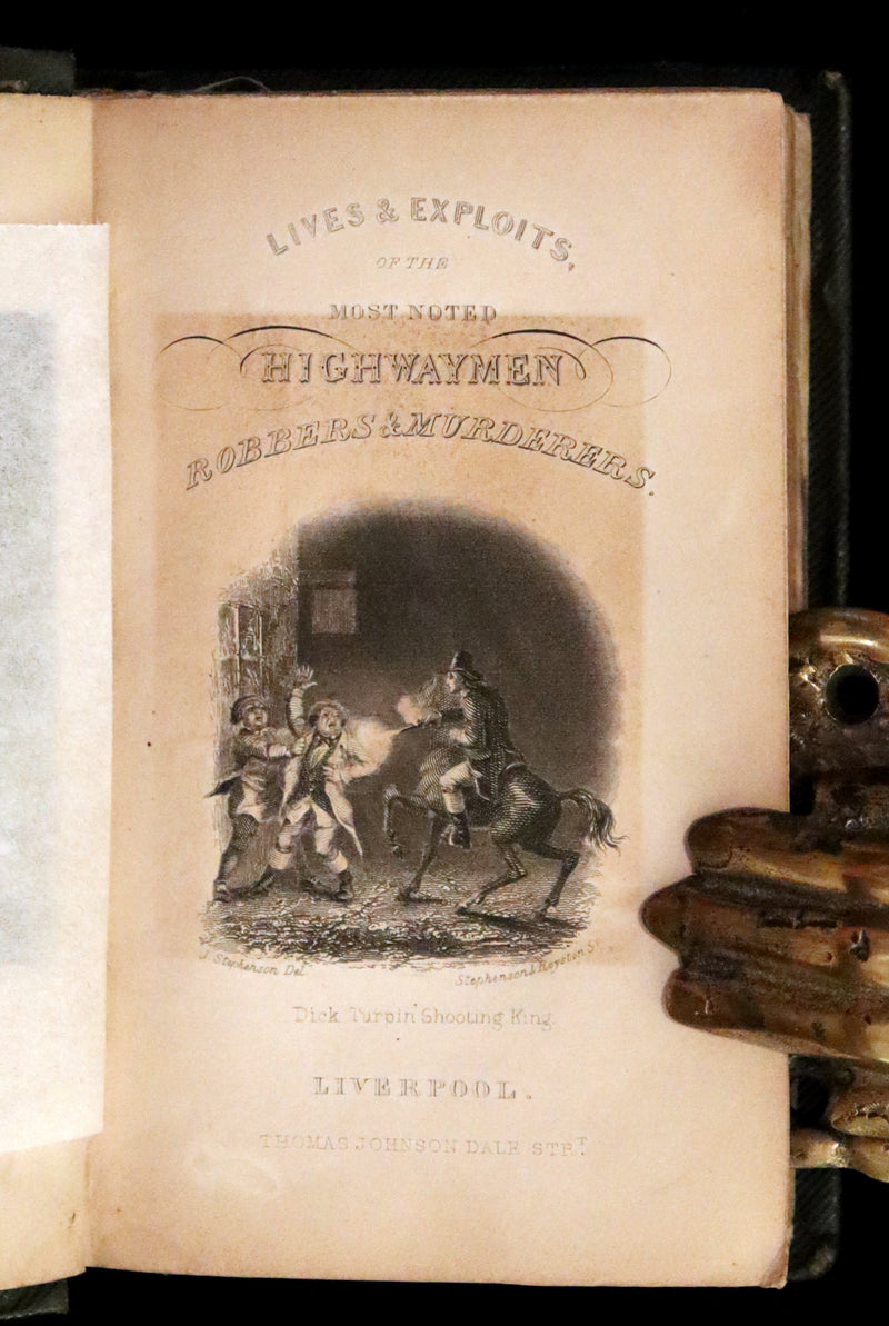1844 Scarce Book - Lives of the Most Notorious and Daring Highwaymen, Robbers and Murderers.