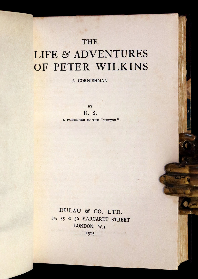 1925 Rare Edition Bound by Bayntun - THE LIFE & ADVENTURES OF PETER WILKINS, Utopian & Early Science Fiction Masterpiece.