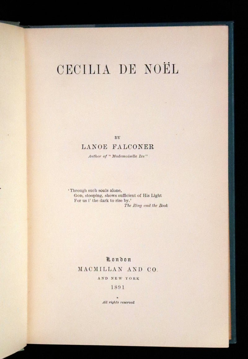 1891 Rare First Edition - Ghost Story - Cecilia De Noel by Lanoe Falconer, pseudonym of Mary Elizabeth Hawker.