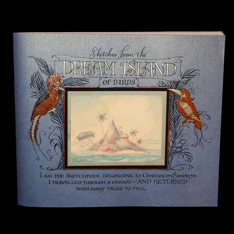 2005 Rare Signed First Edition - Sketches from the Dream Island of Birds by Charles van Sandwyk.