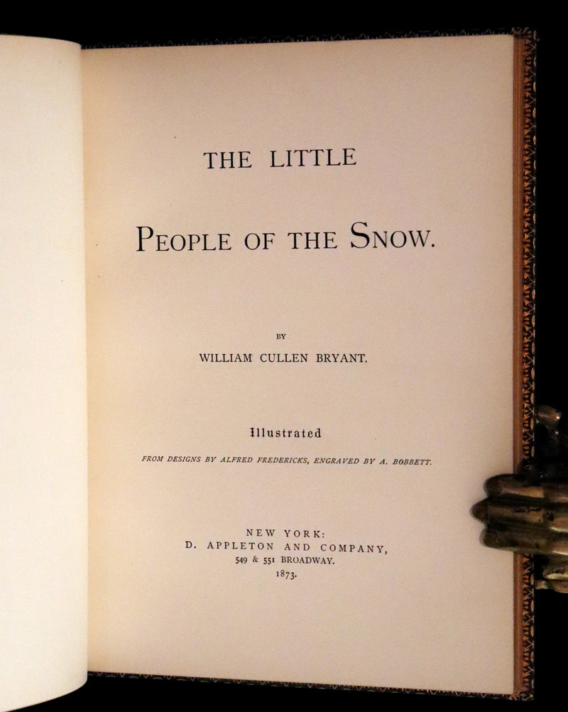 1873 Rare Romantic 1st Edition - The Little People of the Snow by William Cullen Bryant.