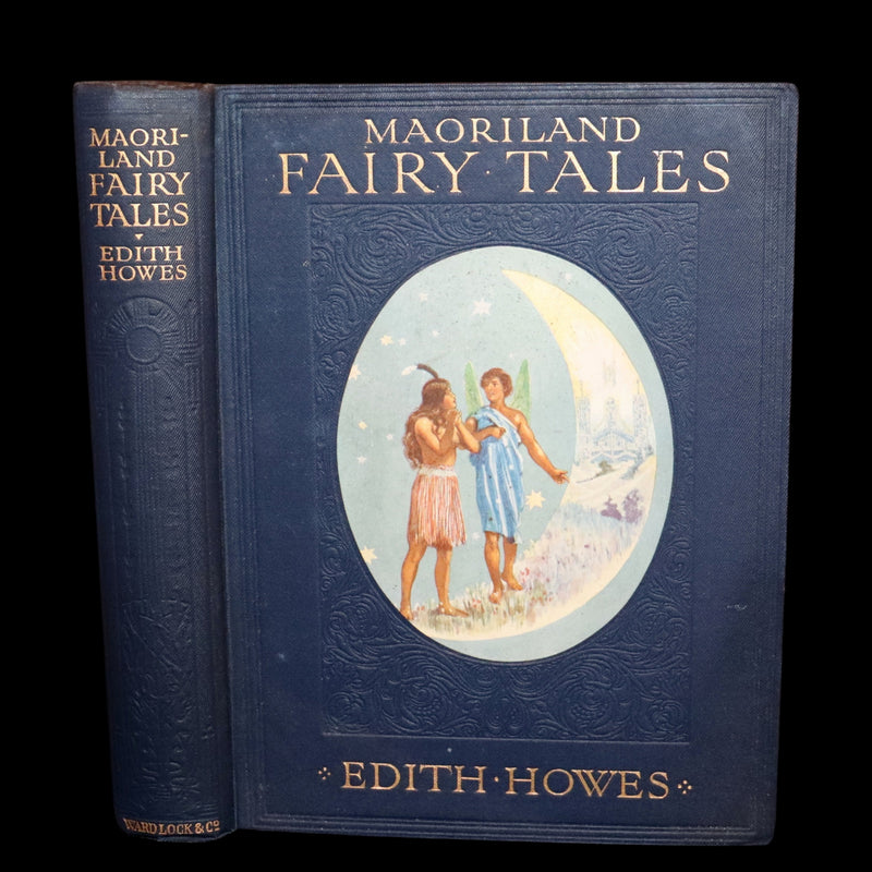 1913 Rare First Edition - MAORILAND FAIRY TALES by Edith Howes - New Zealand Maori Tales.