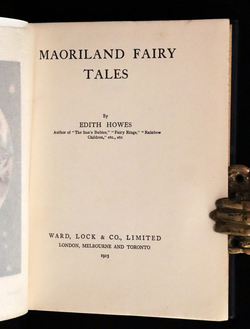 1913 Rare First Edition - MAORILAND FAIRY TALES by Edith Howes - New Zealand Maori Tales.