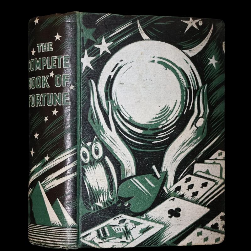 1930 Rare Book - The Complete Book of Fortune A Comprehensive Survey Of The Occult Sciences & Other Methods Of Divination.