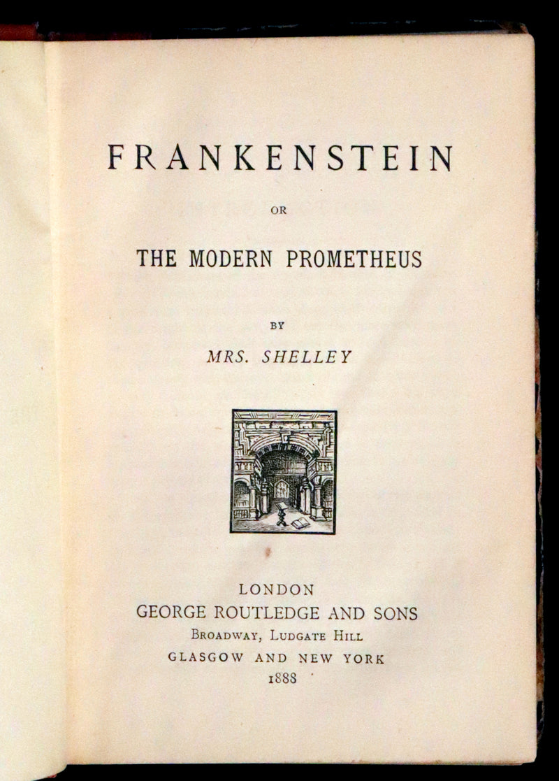 1888 Rare Early Edition - FRANKENSTEIN or The Modern Prometheus by Mary Shelley.