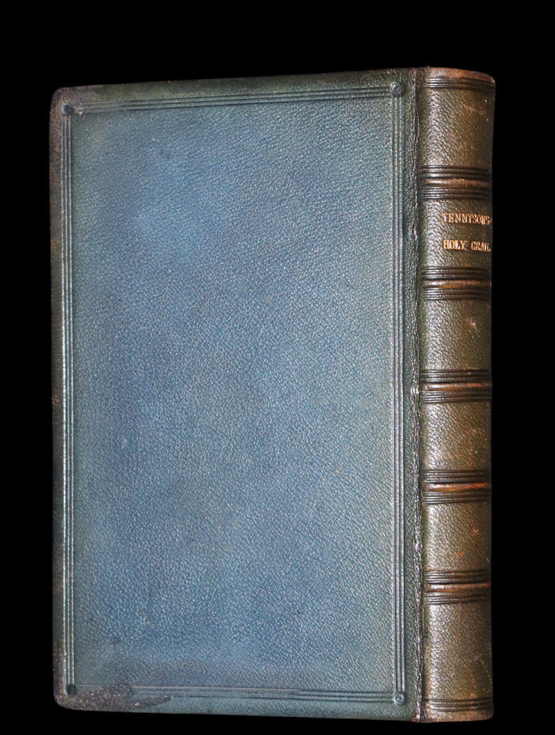 1870 Rare First Edition - Legend of King Arthur & The Holy Grail by Alfred Tennyson.