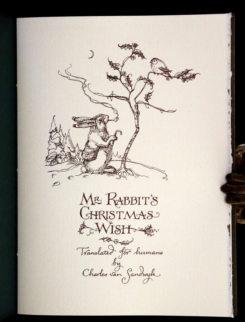 2007 Rare Edition in metallic green cover - Mr. Rabbit's Christmas Wish Translated for Humans by Charles van Sandwyk.