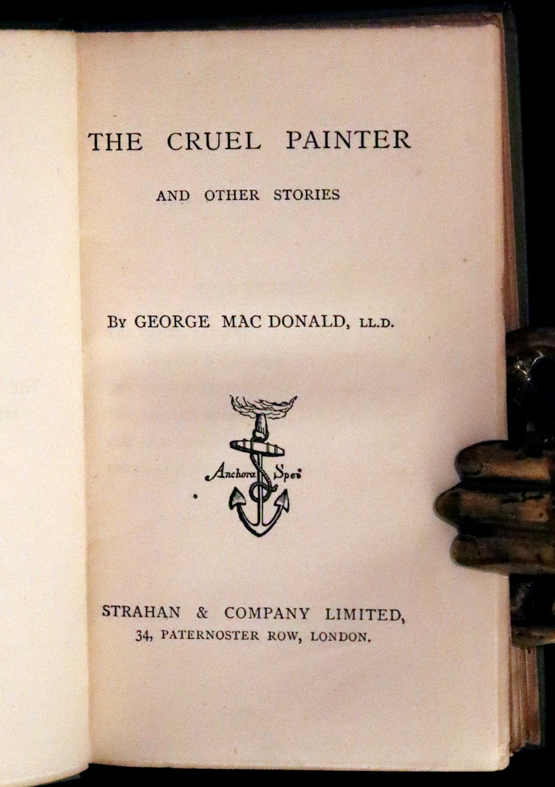 1884 Scarce Edition - The Cruel Painter and Other Fairy Tales by George MacDonald.