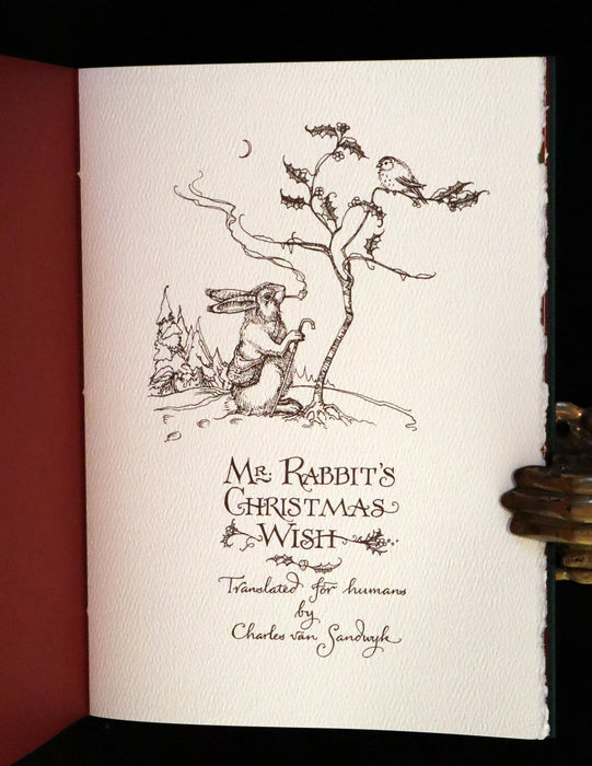 2007 Rare Edition - Mr. Rabbit's Christmas Wish Translated for Humans by Charles van Sandwyk.