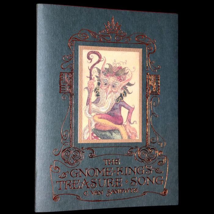 2000 Scarce Signed First Edition - The Gnome King’s Treasure Song by Charles van Sandwyk.