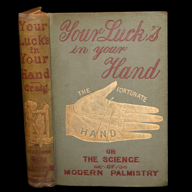 1890 Scarce Book - Your Luck's in your Hand, PALMISTRY with some account of the Gipsies