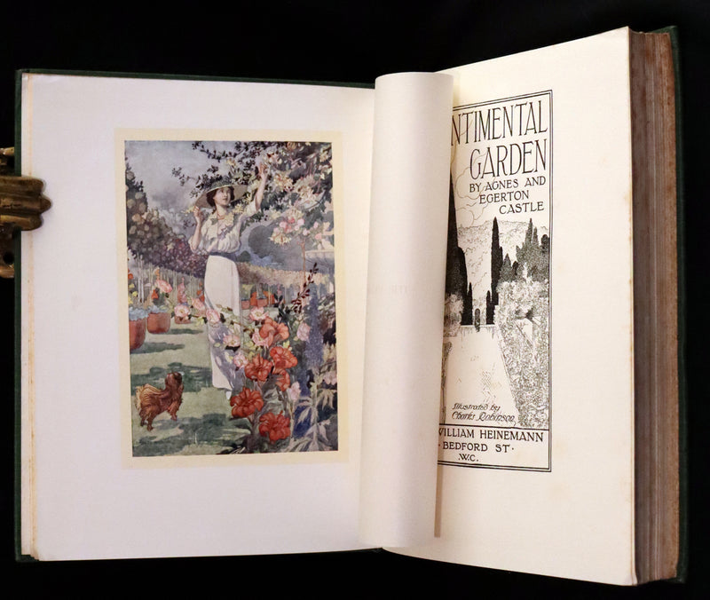 1914 Rare First Edition - Our Sentimental Garden by Agnes and Egerton Castle, Illustrated by Charles Robinson.