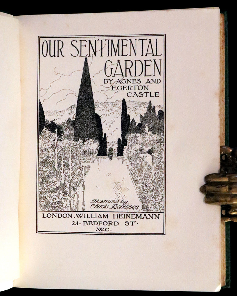 1914 Rare First Edition - Our Sentimental Garden by Agnes and Egerton Castle, Illustrated by Charles Robinson.