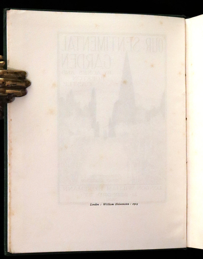 1914 Rare First Edition - Our Sentimental Garden by Agnes and Egerton Castle, Illustrated by Charles Robinson.