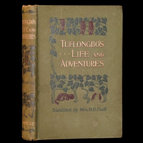 1890 Scarce Victorian Edition - Tuflongbo's Life and Adventures. Holme Lee's Fairy Tale illustrated.