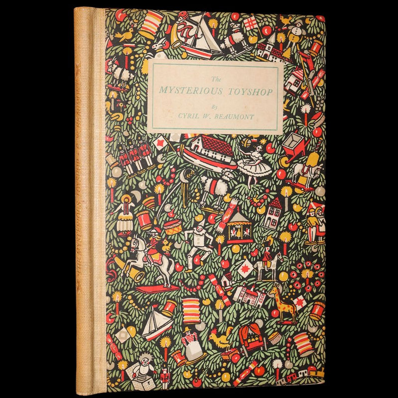 1924 Rare First Edition - The Mysterious Toyshop. A Fairy Tale by Cyril W. Beaumont, illustrated by Wyndham.