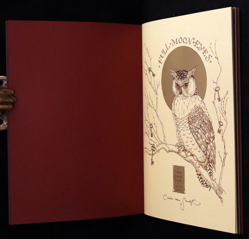 2012 Scarce Signed First Edition - Full Moon Eyes; An Ode to the Wisdom and Forbearance of Owls by Charles Van Sandwyk.