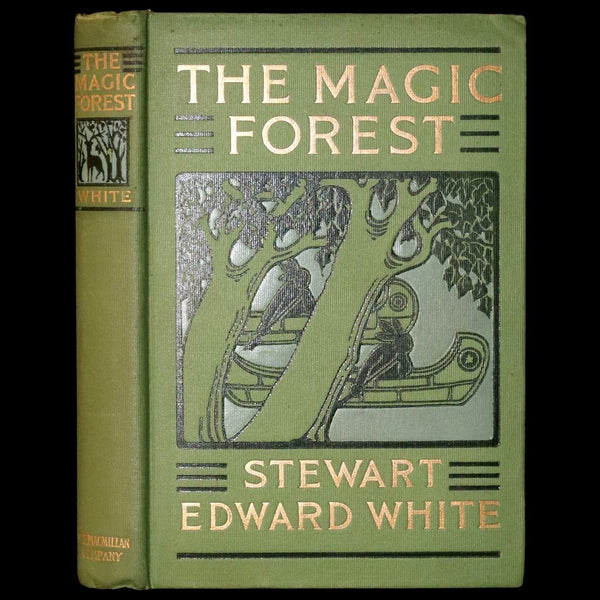 1903 Scarce First Edition - The Magic Forest, A Modern Somnambulist Fairy Story by Stewart Edward White.