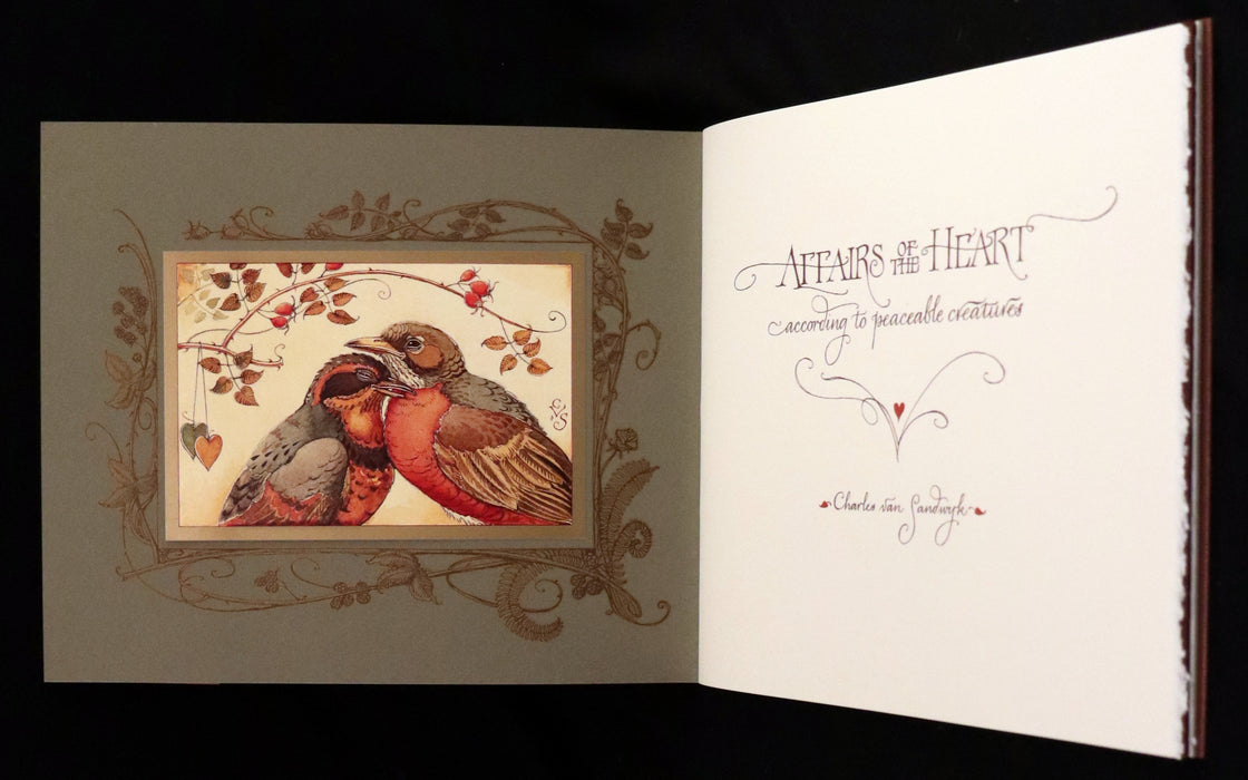 2007 Rare Signed Edition - Affairs Of The Heart According to Peaceable Creatures by Charles van Sandwyk.