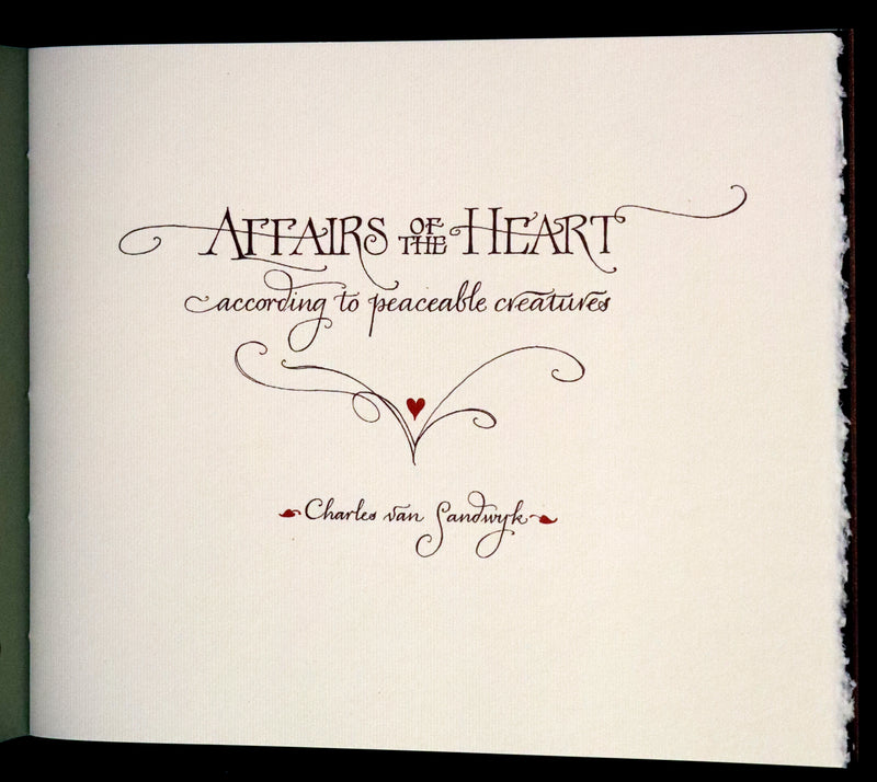 2007 Rare Signed Edition - Affairs Of The Heart According to Peaceable Creatures by Charles van Sandwyk.