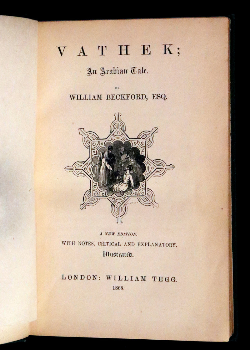 1868 Rare Gothic Book - Vathek, an Arabian Tale by William Thomas Beckford. Illustrated.