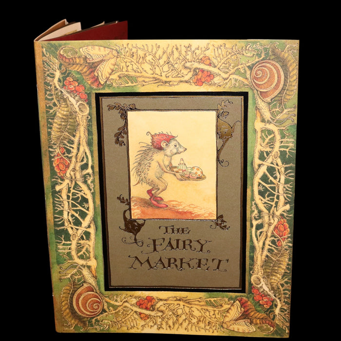 2009 Scarce First Edition - The Fairy Market by Charles van Sandwyk dedicated to Arthur Rackham.